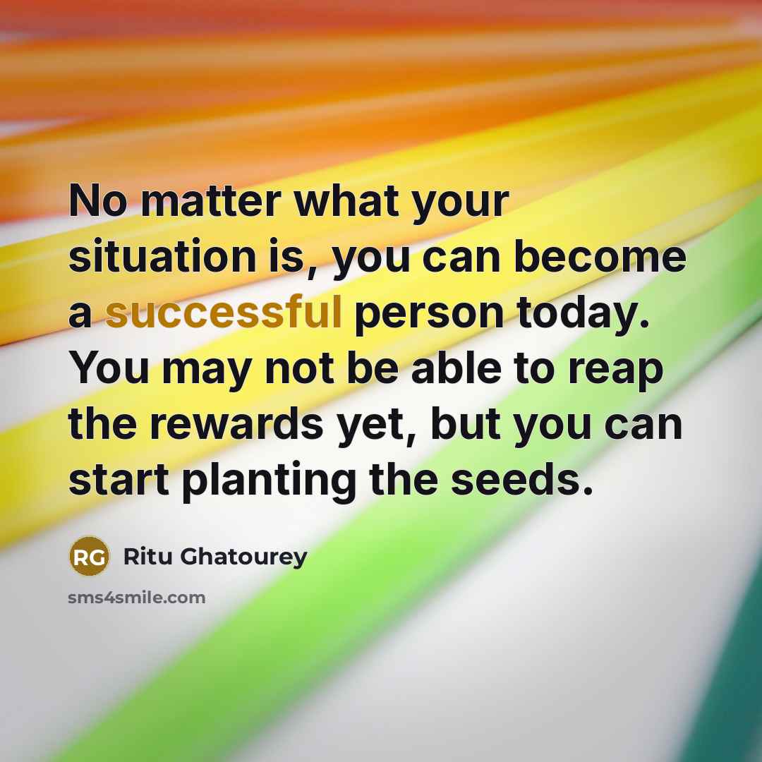 “No matter what your situation is, you can become a…” quote by Ritu Ghatourey