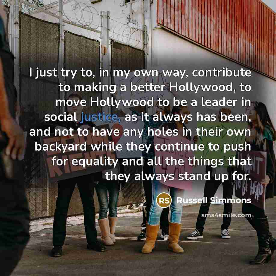 “I just try to, in my own way, contribute to…” quote by Russell Simmons