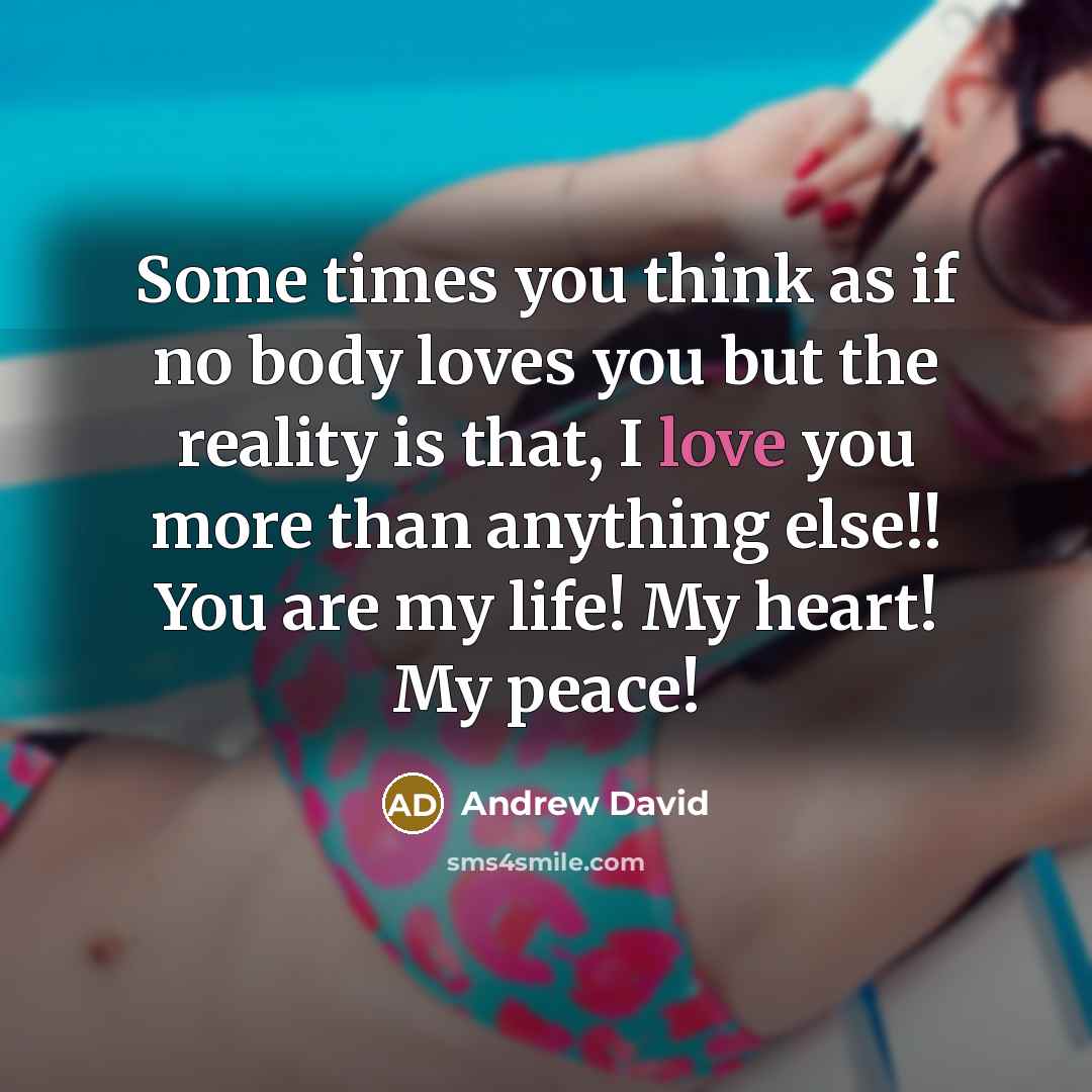 “Some times you think as if no body loves you…” quote by Andrew David