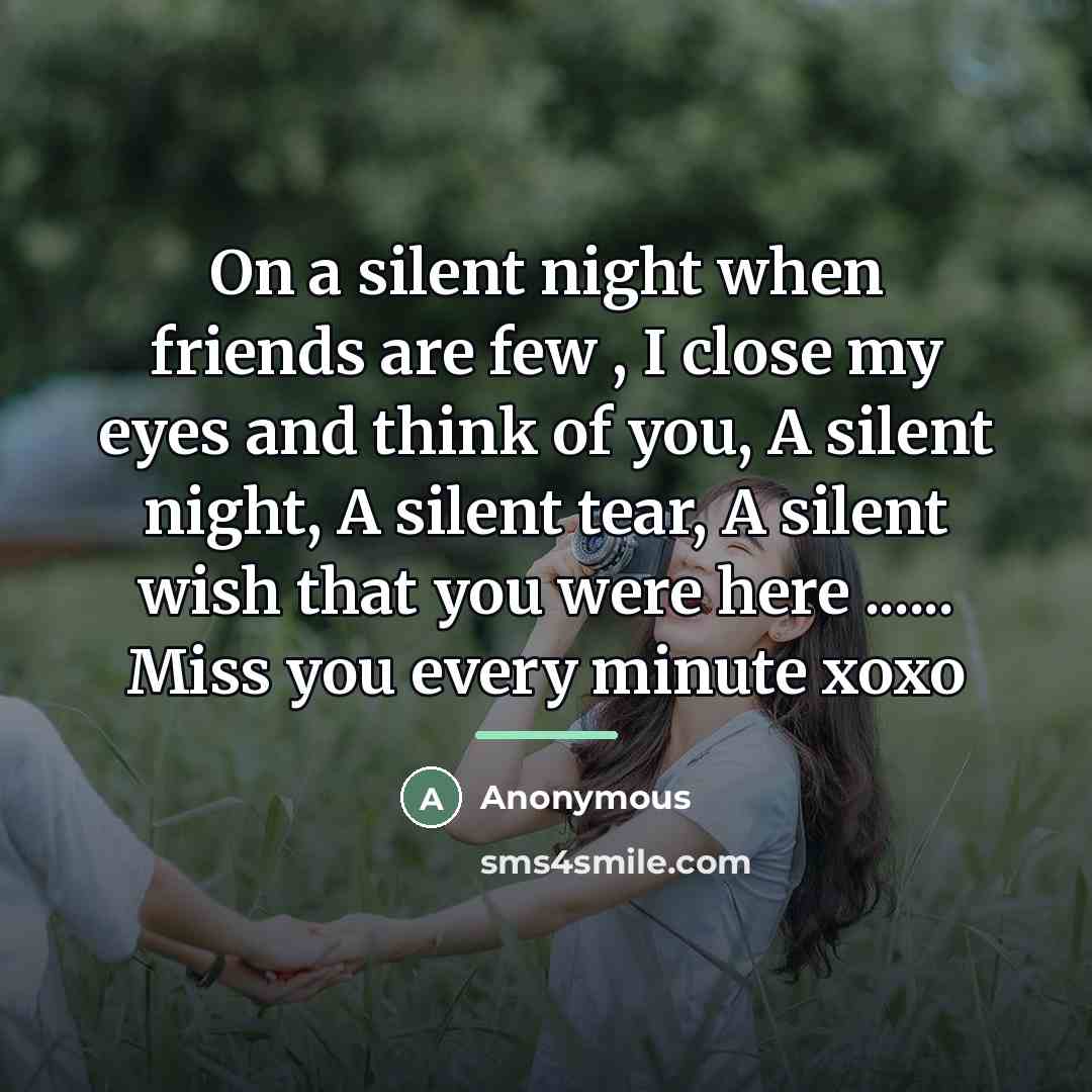 “On a silent night when friends are few , I…” quote by Anonymous
