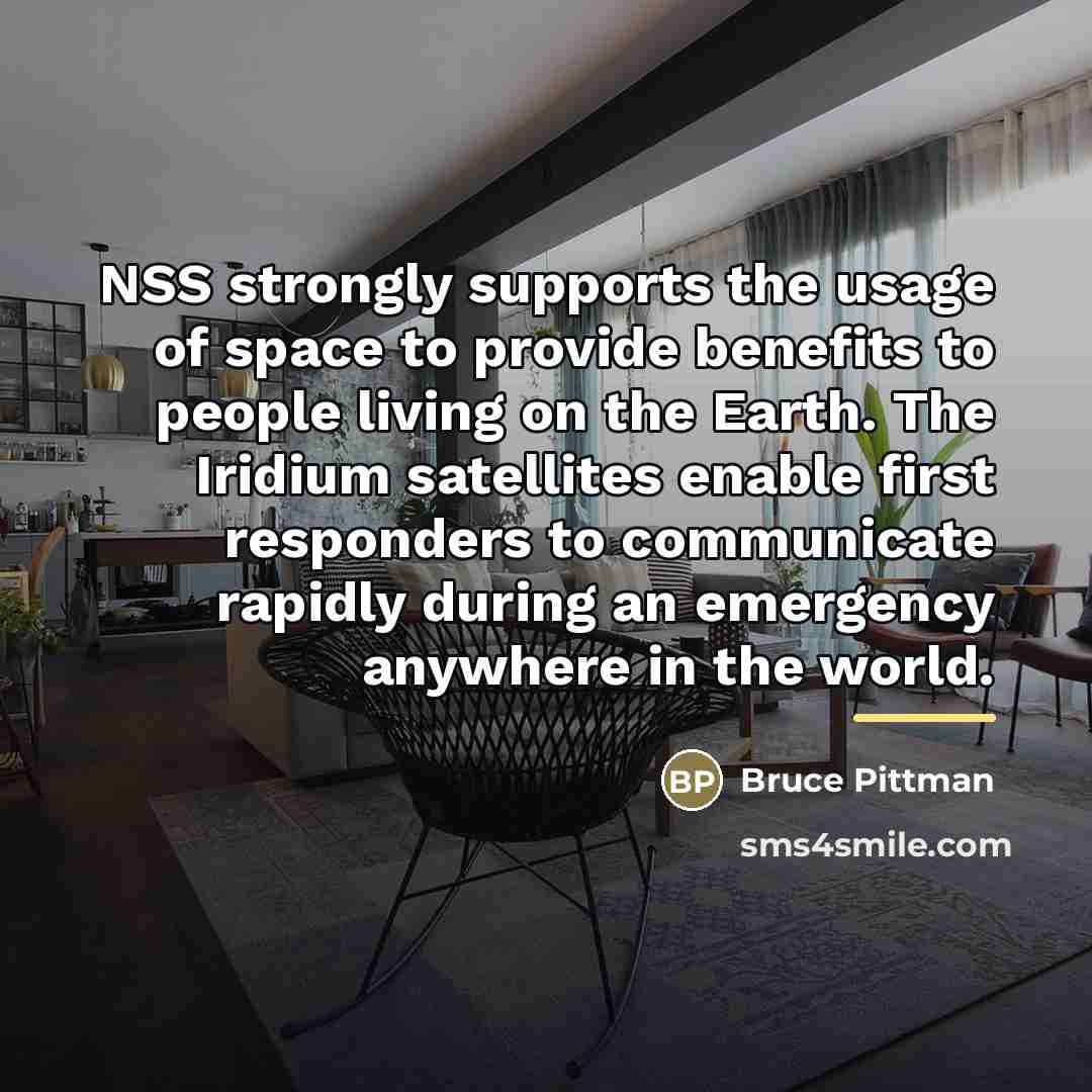 “NSS strongly supports the usage of space to provide benefits…” quote by Bruce Pittman