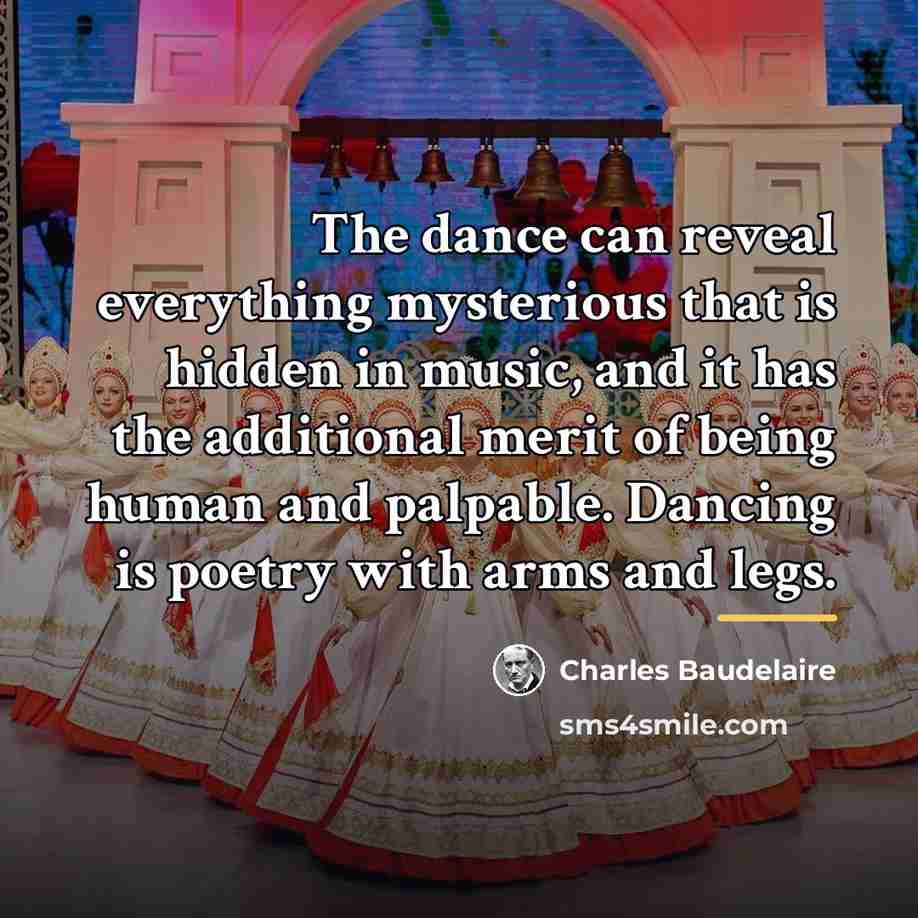 “The dance can reveal everything mysterious that is hidden in…” quote by Charles Baudelaire