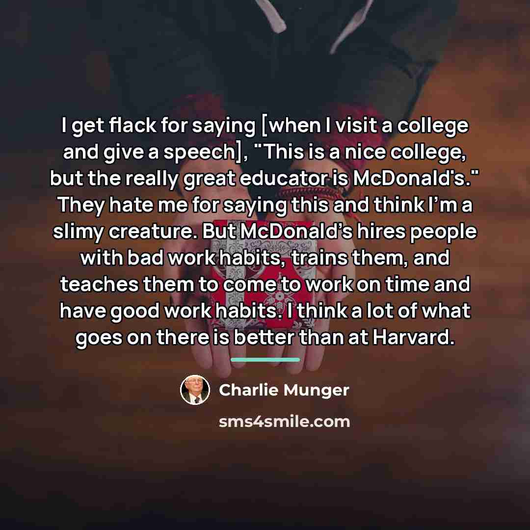 “I get flack for saying [when I visit a college…” quote by Charlie Munger