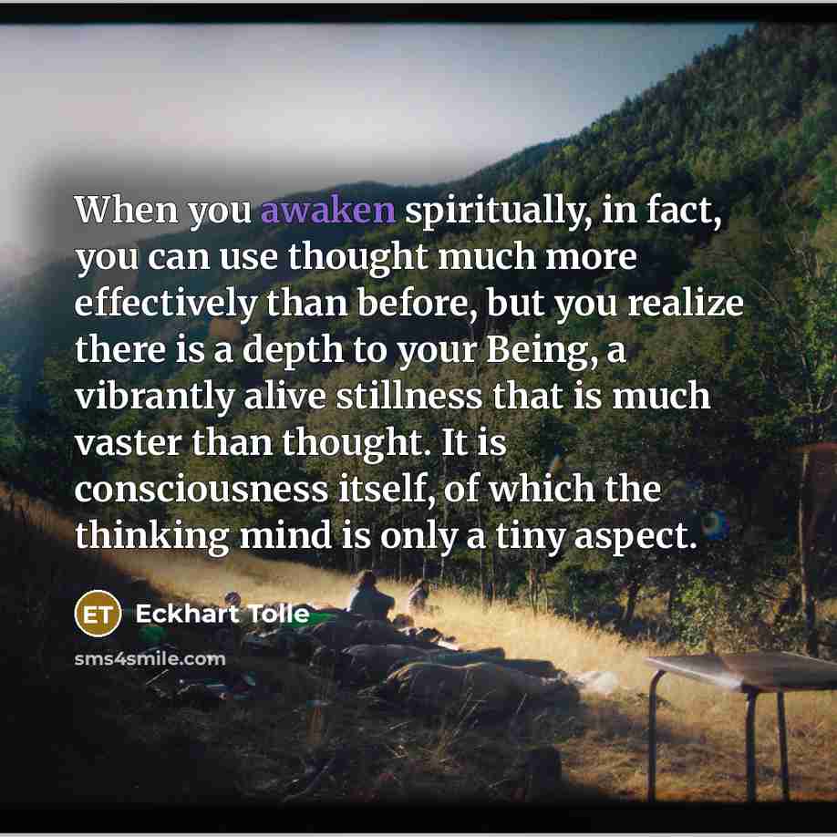 “When you awaken spiritually, in fact, you can use thought…” quote by Eckhart Tolle