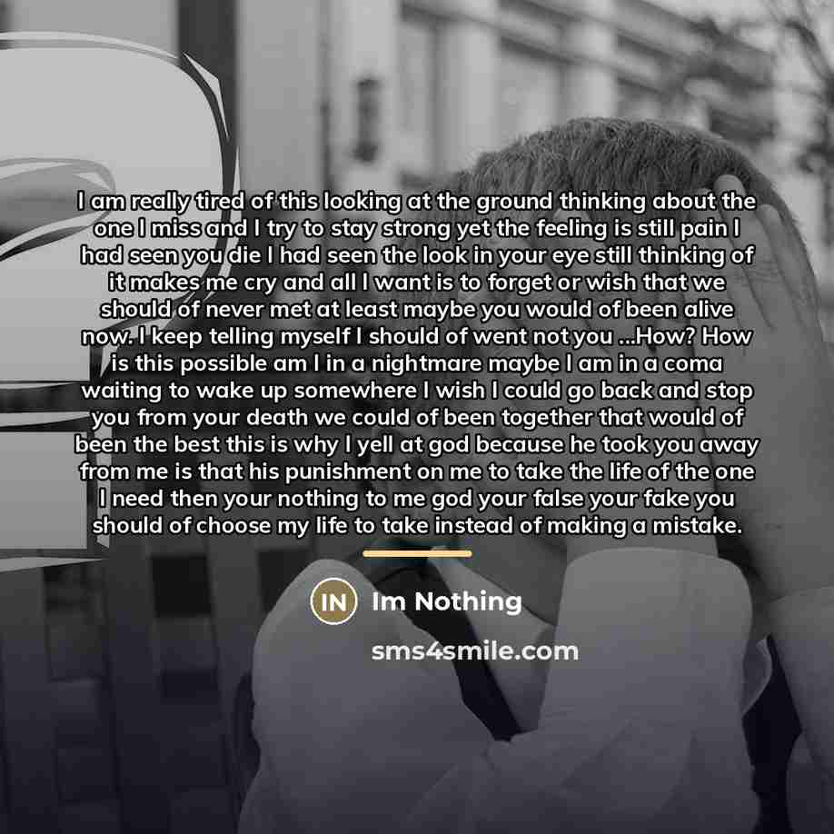 “I am really tired of this looking at the ground…” quote by Im Nothing
