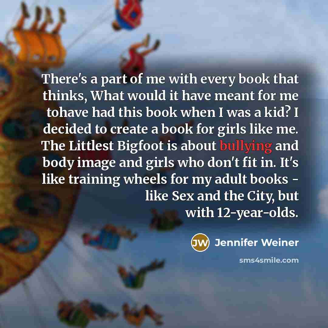 “There's a part of me with every book that thinks,…” quote by Jennifer Weiner
