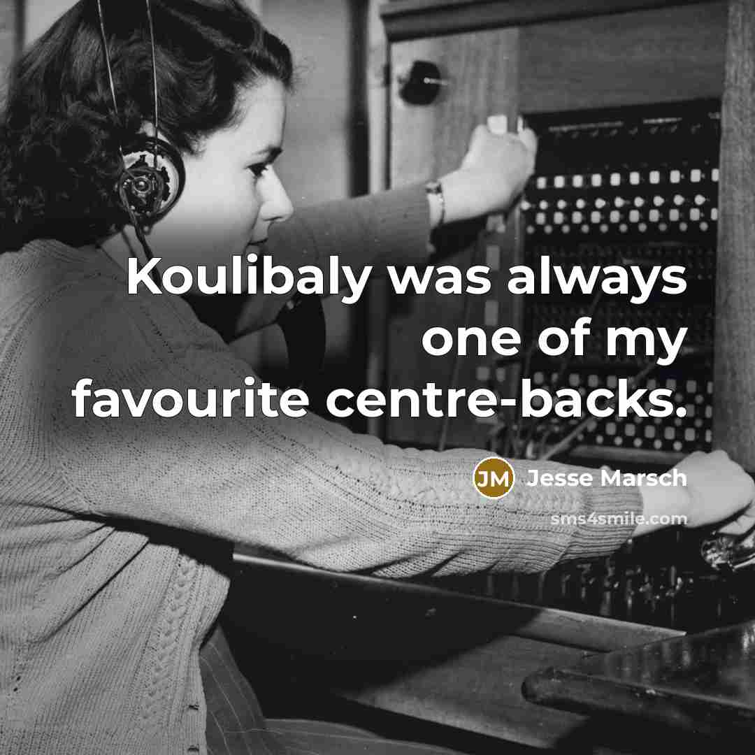 “Koulibaly was always one of my favourite centre-backs.…” quote by Jesse Marsch