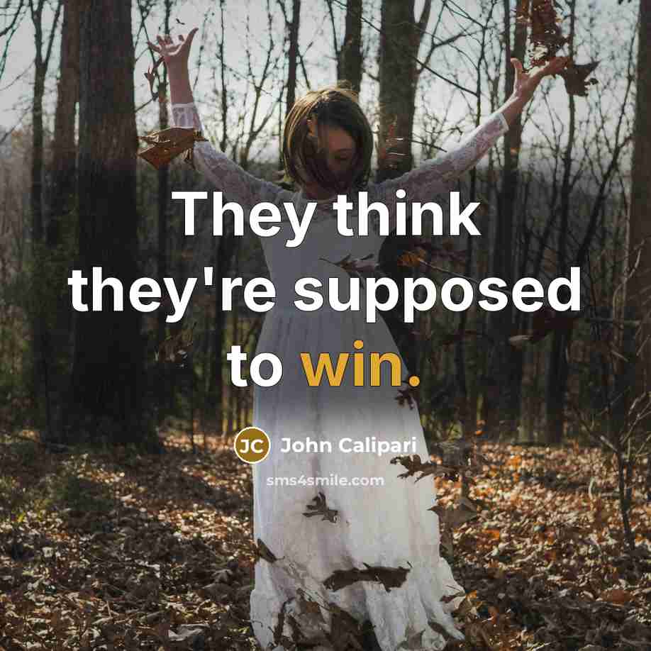 “They think they're supposed to win.” quote by John Calipari