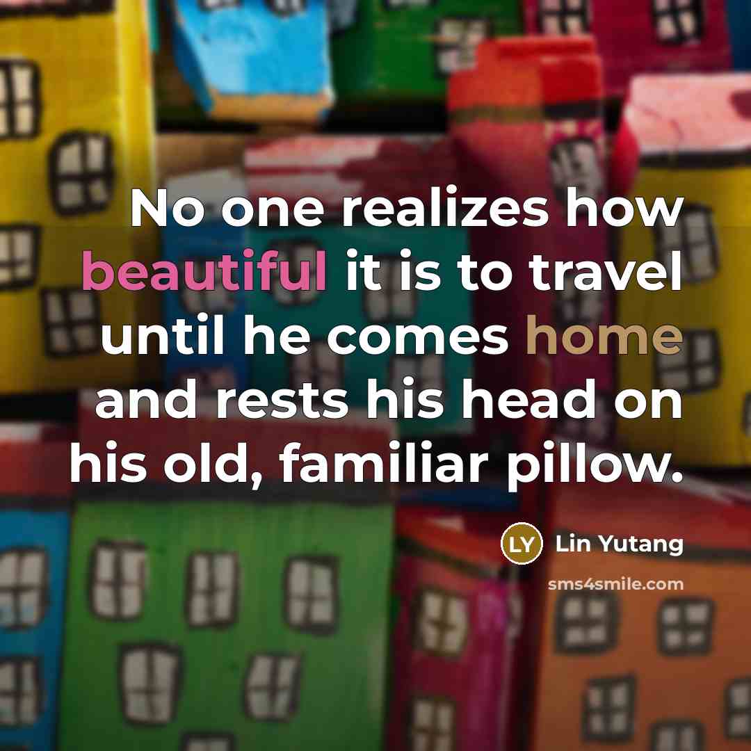 “No one realizes how beautiful it is to travel until…” quote by Lin Yutang