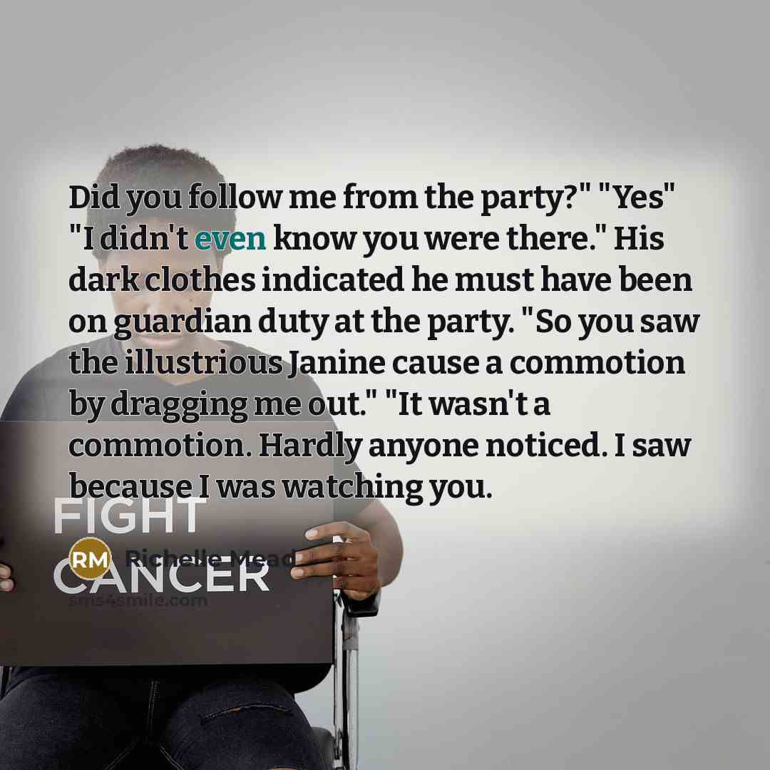 “Did you follow me from the party?" "Yes" "I didn't…” quote by Richelle Mead