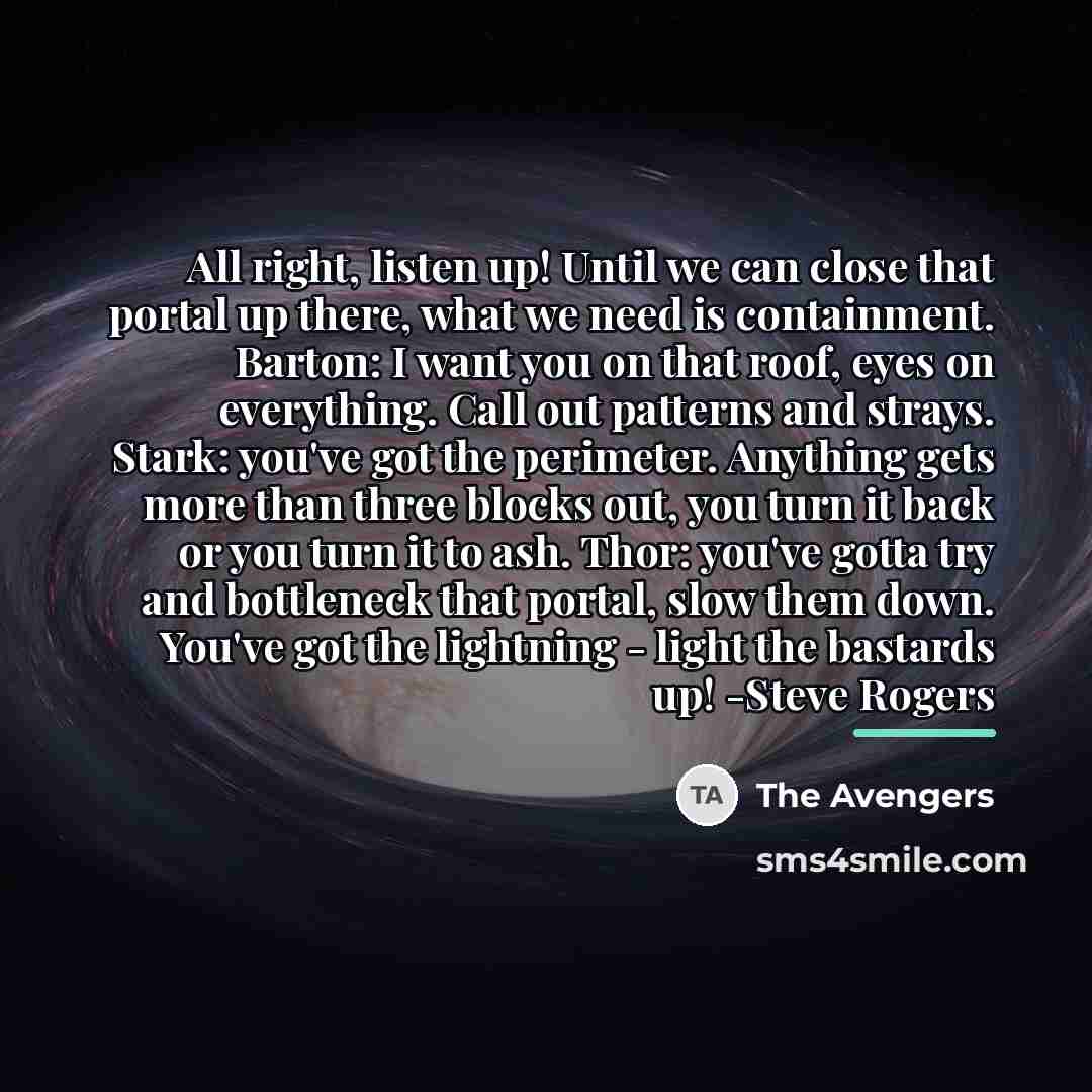 “All right, listen up! Until we can close that portal…” quote by The Avengers