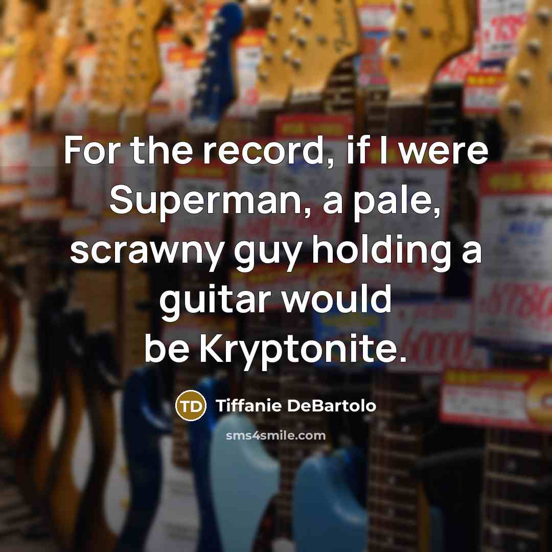 “For the record, if I were Superman, a pale, scrawny…” quote by Tiffanie DeBartolo