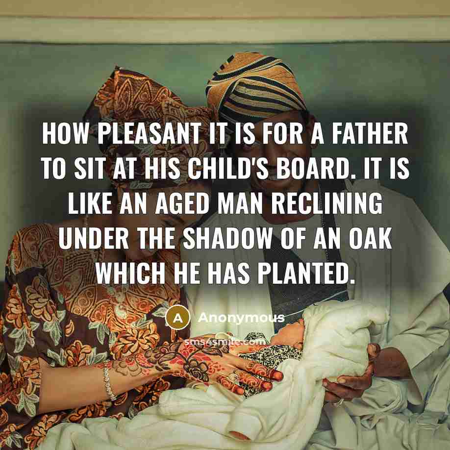 “How pleasant it is for a father to sit at…” quote by Anonymous