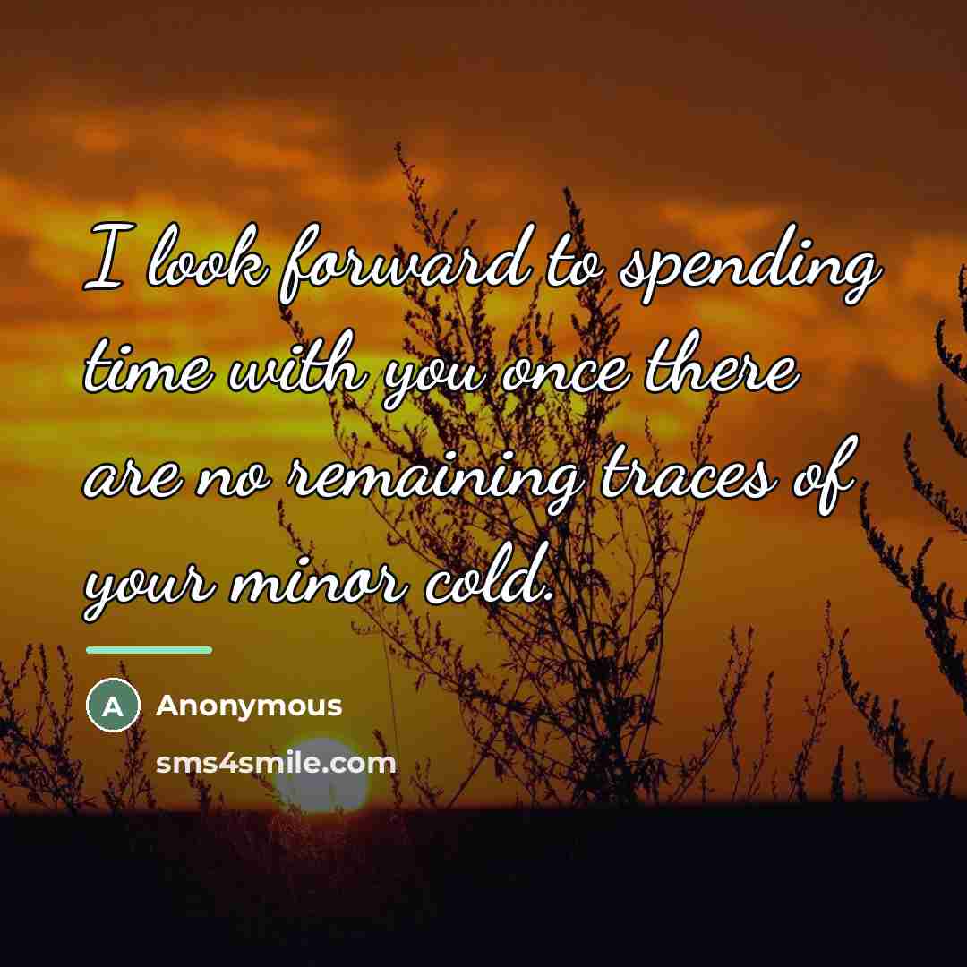 “I look forward to spending time with you once there…” quote by Anonymous