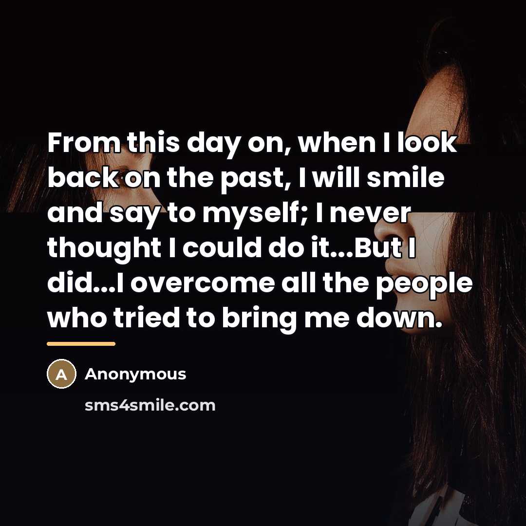 “From this day on, when I look back on the…” quote by Anonymous