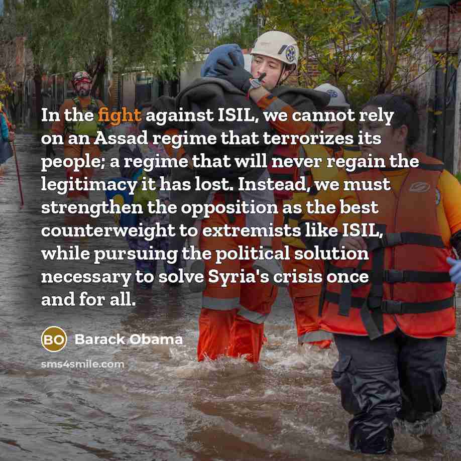 “In the fight against ISIL, we cannot rely on an…” quote by Barack Obama
