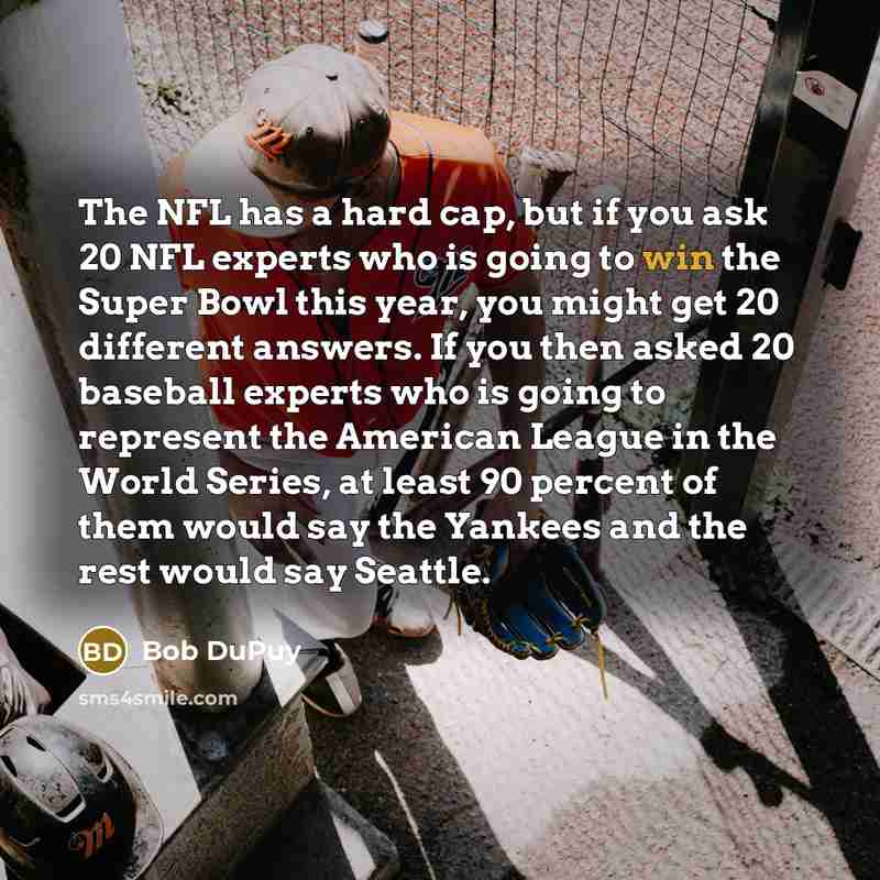 “The NFL has a hard cap, but if you ask…” quote by Bob DuPuy