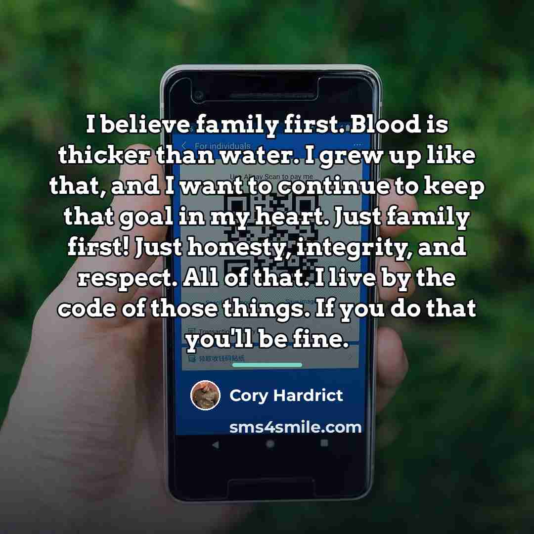 “I believe family first. Blood is thicker than water. I…” quote by Cory Hardrict