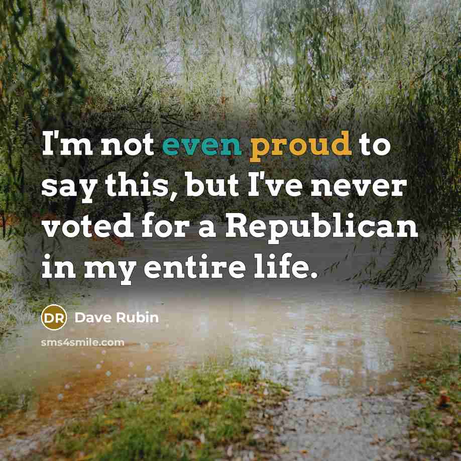 “I'm not even proud to say this, but I've never…” quote by Dave Rubin