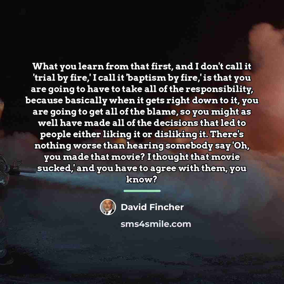 “What you learn from that first, and I don't call…” quote by David Fincher