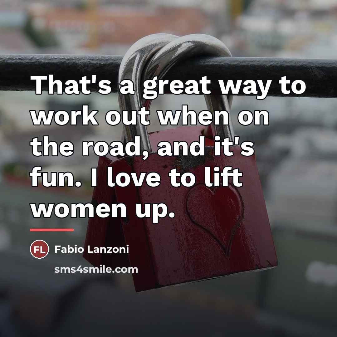 “That's a great way to work out when on the…” quote by Fabio Lanzoni