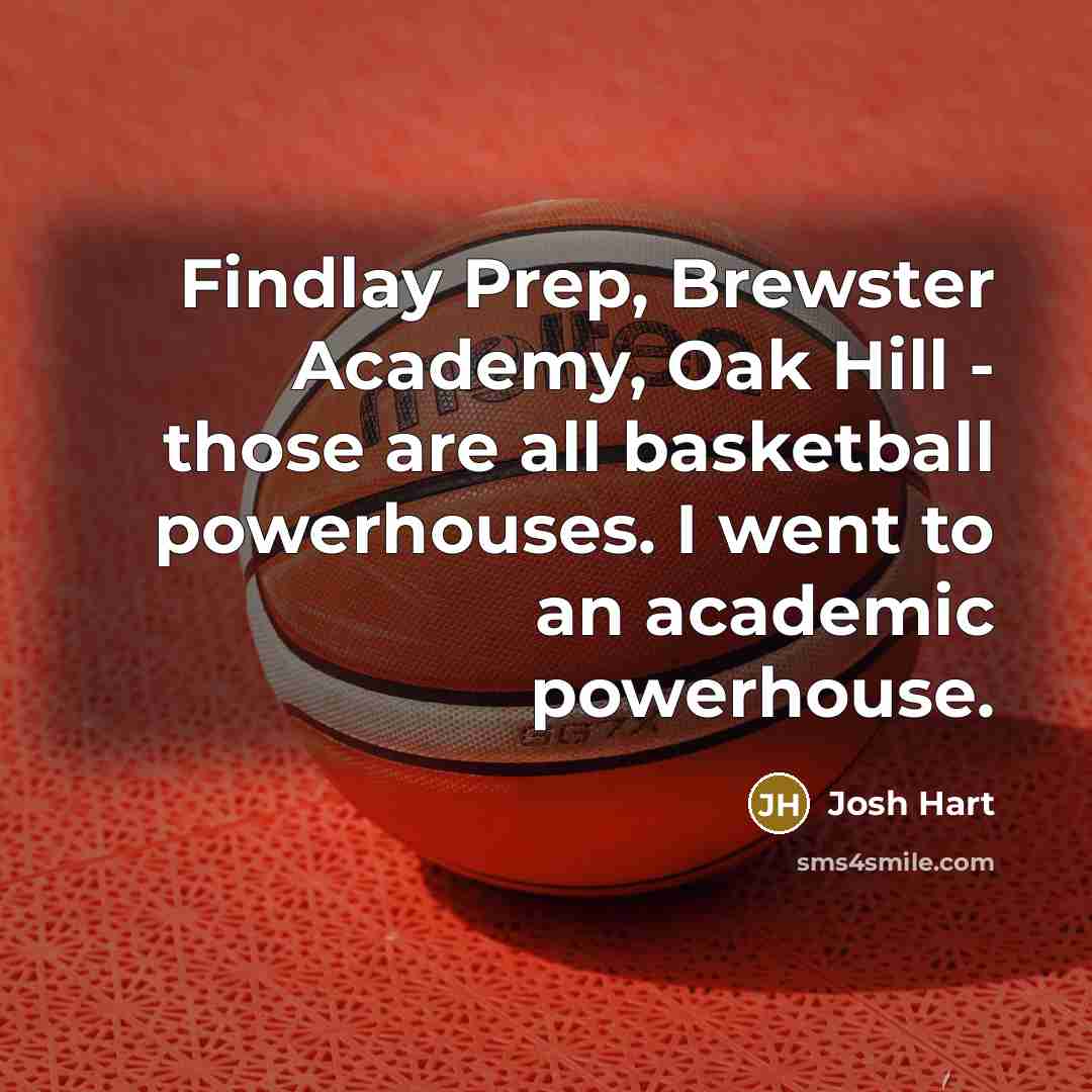 “Findlay Prep, Brewster Academy, Oak Hill - those are all…” quote by Josh Hart
