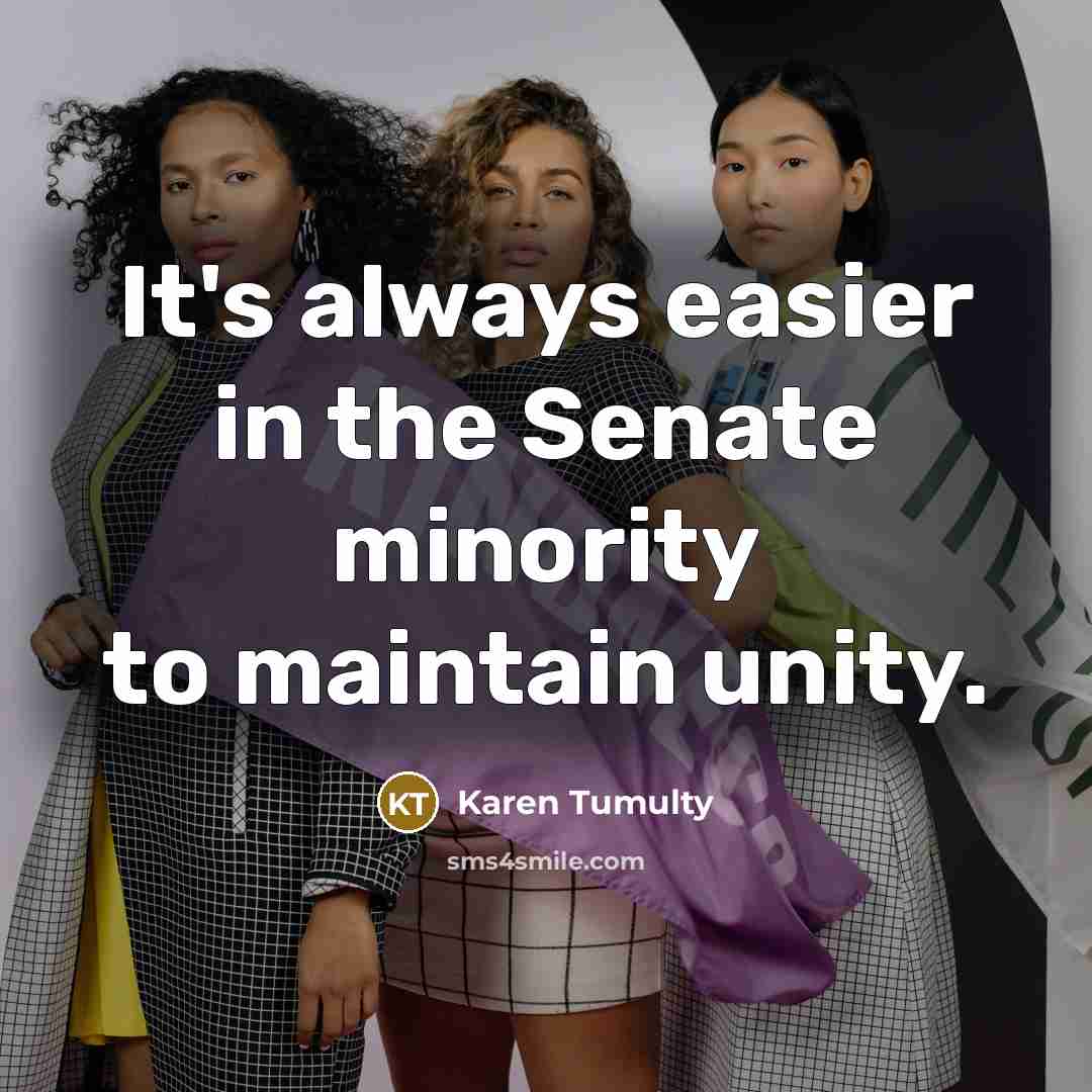“It's always easier in the Senate minority to maintain unity.…” quote by Karen Tumulty