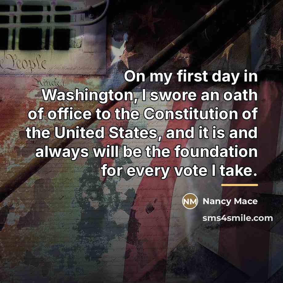 “On my first day in Washington, I swore an oath…” quote by Nancy Mace