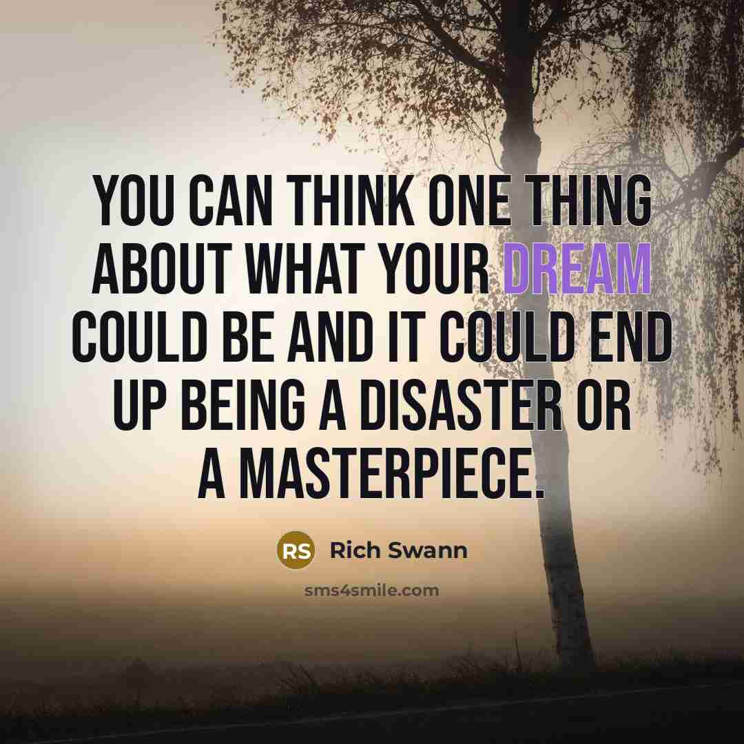 “You can think one thing about what your dream could…” quote by Rich Swann