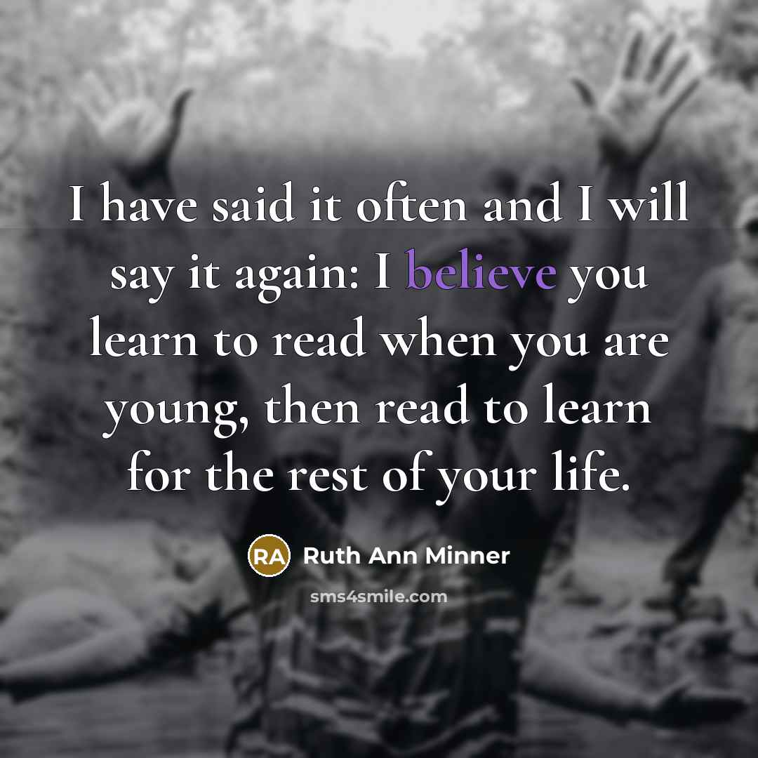 “I have said it often and I will say it…” quote by Ruth Ann Minner
