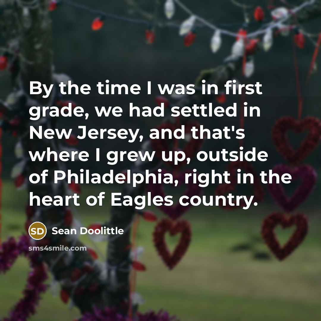 “By the time I was in first grade, we had…” quote by Sean Doolittle