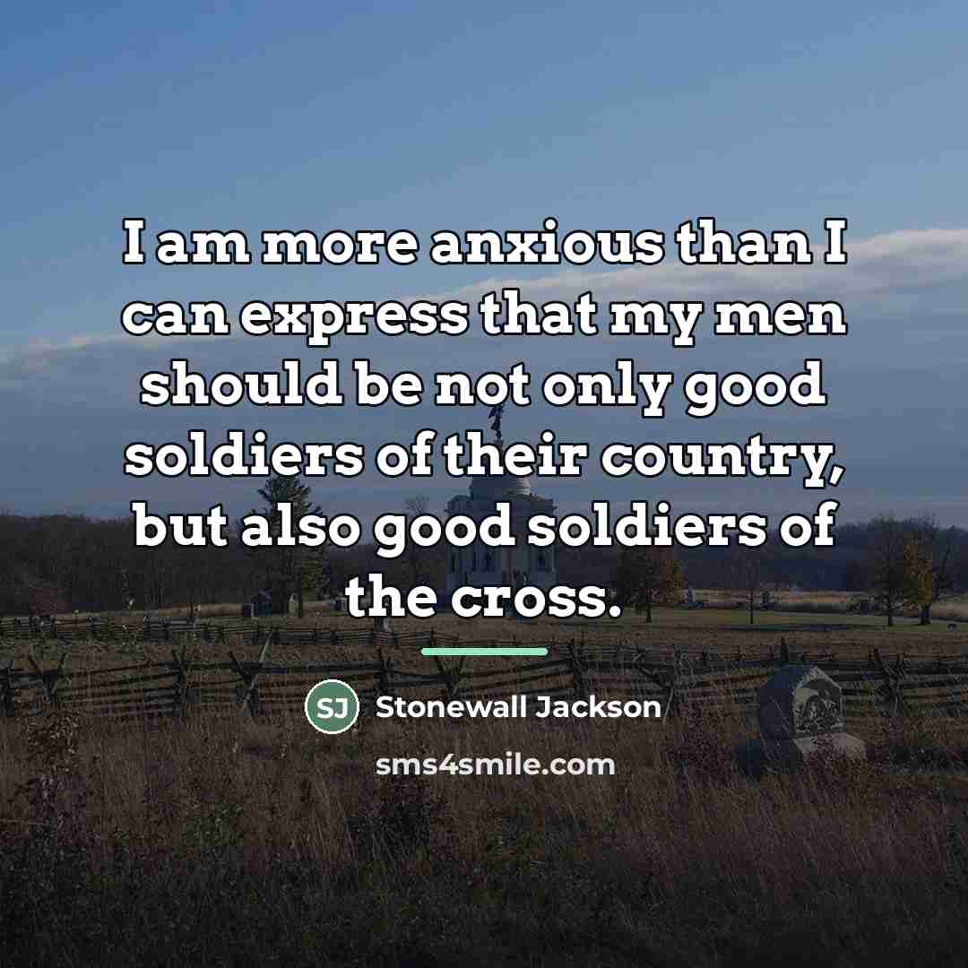 “I am more anxious than I can express that my…” quote by Stonewall Jackson