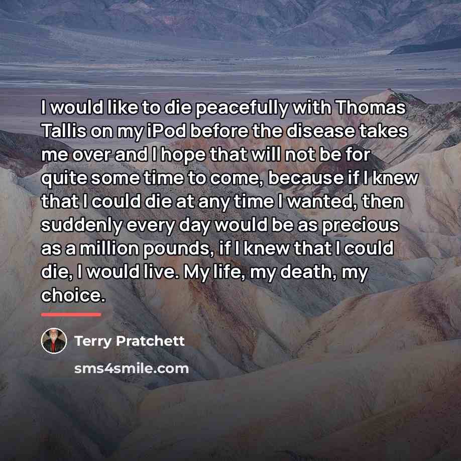 “I would like to die peacefully with Thomas Tallis on…” quote by Terry Pratchett