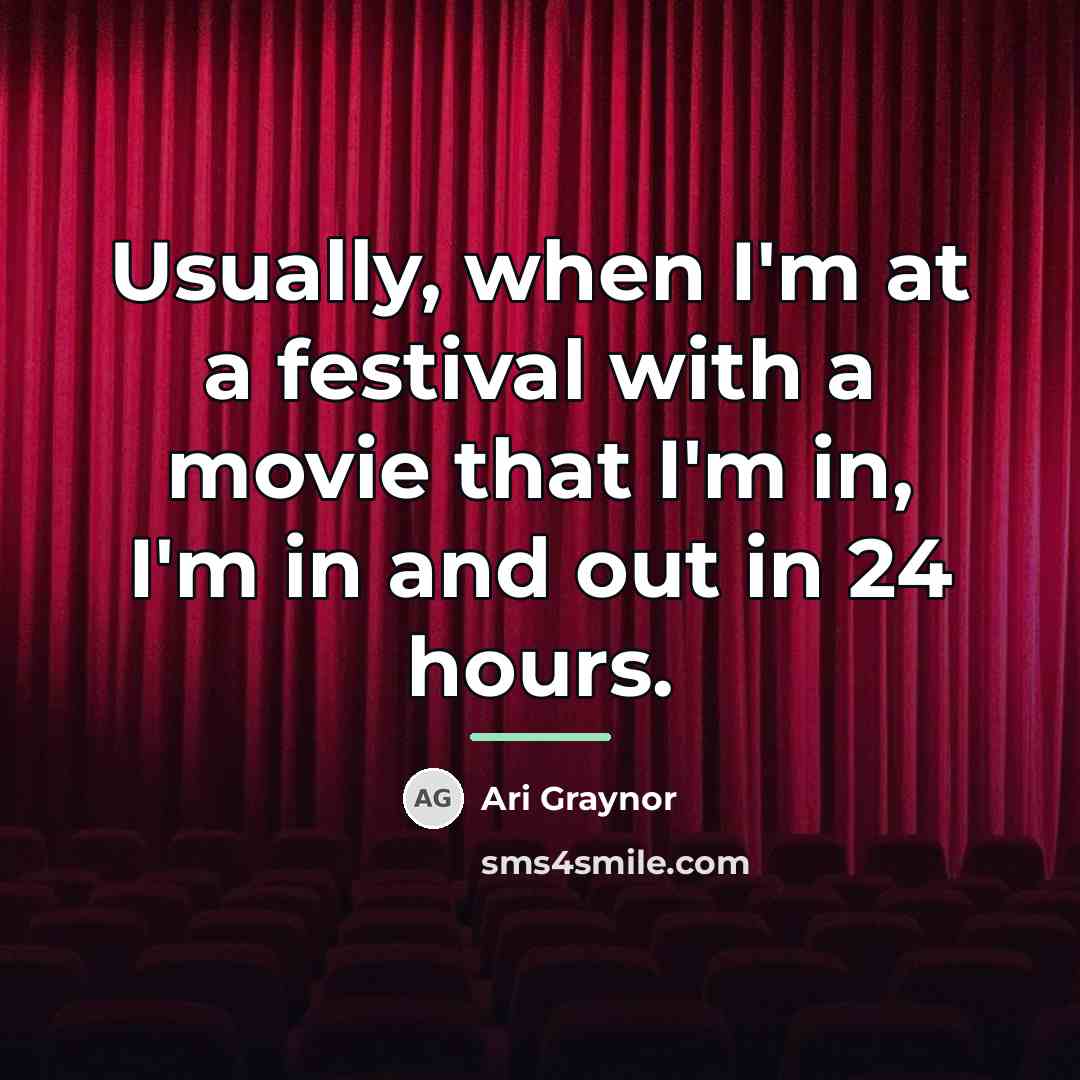 “Usually, when I'm at a festival with a movie that…” quote by Ari Graynor