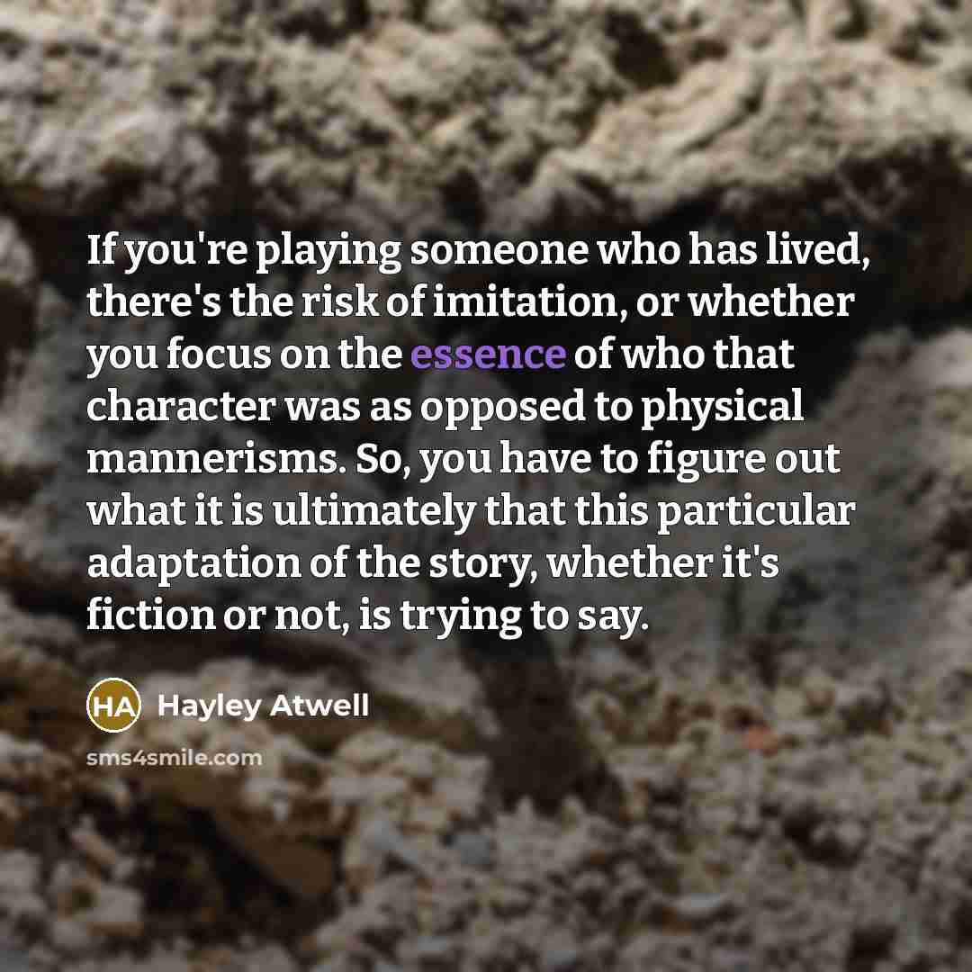 “If you're playing someone who has lived, there's the risk…” quote by Hayley Atwell