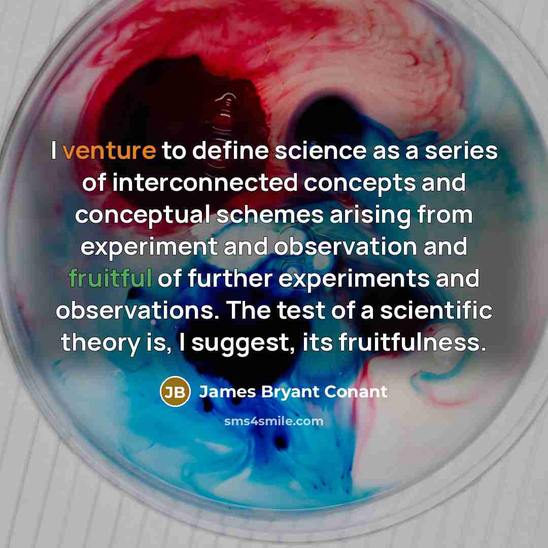 “I venture to define science as a series of interconnected…” quote by James Bryant Conant