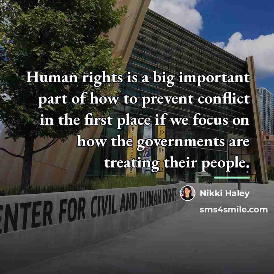 “Human rights is a big important part of how to…” quote by Nikki Haley