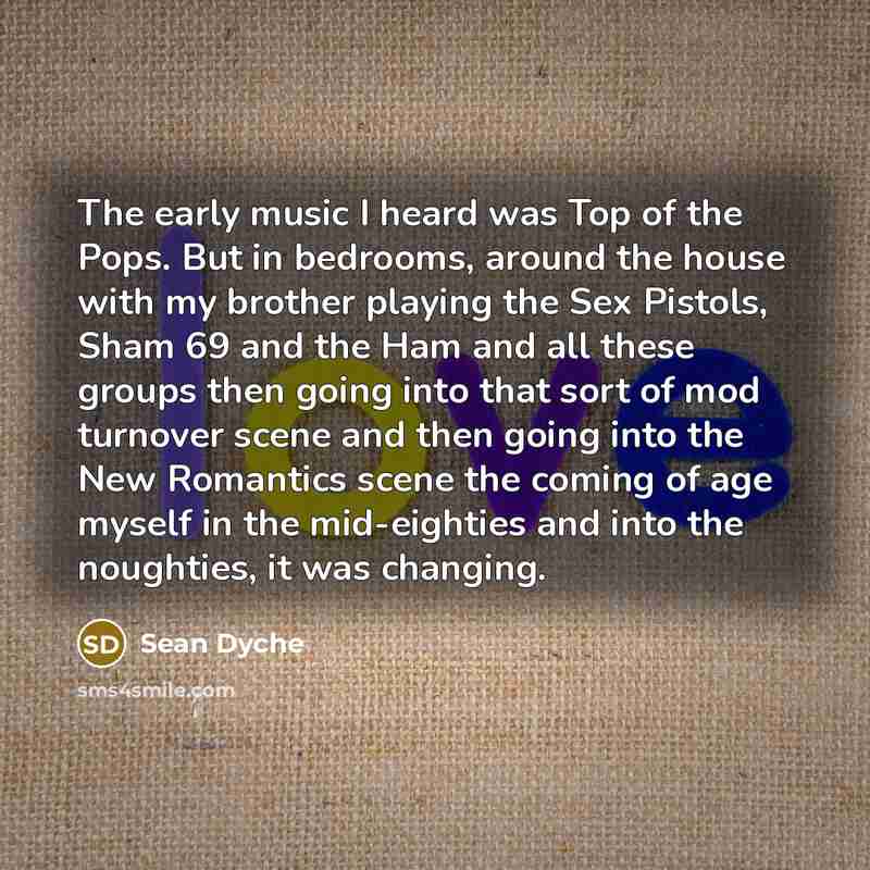 “The early music I heard was Top of the Pops.…” quote by Sean Dyche