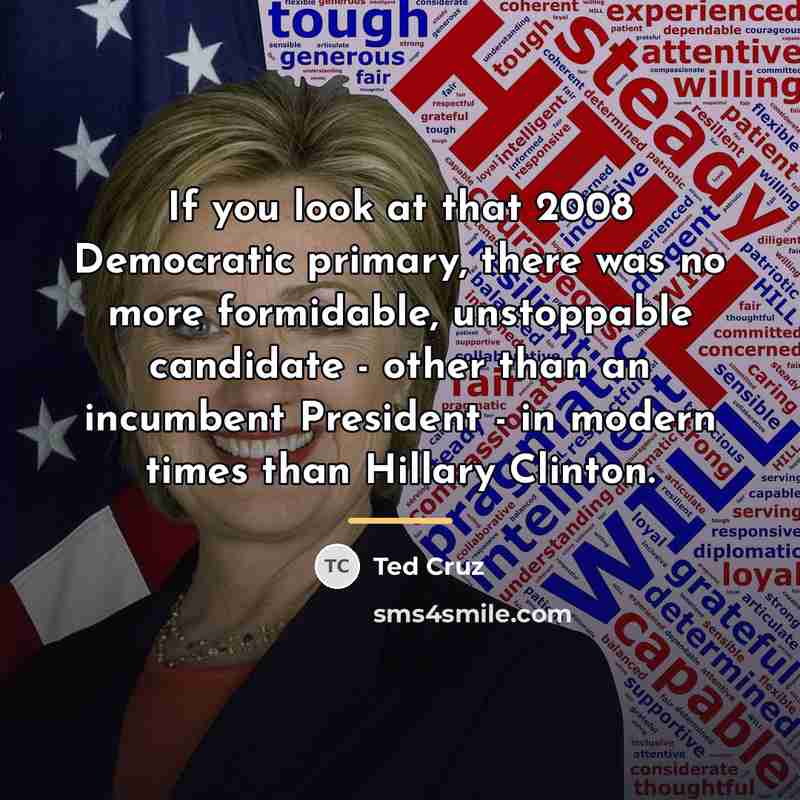 “If you look at that 2008 Democratic primary, there was…” quote by Ted Cruz