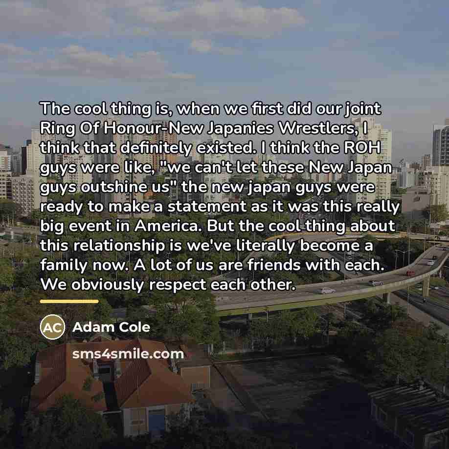 “The cool thing is, when we first did our joint…” quote by Adam Cole