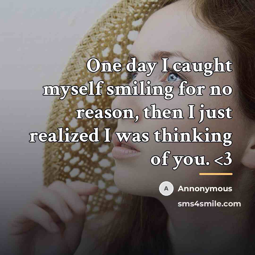 “One day I caught myself smiling for no reason, then…” quote by Annonymous
