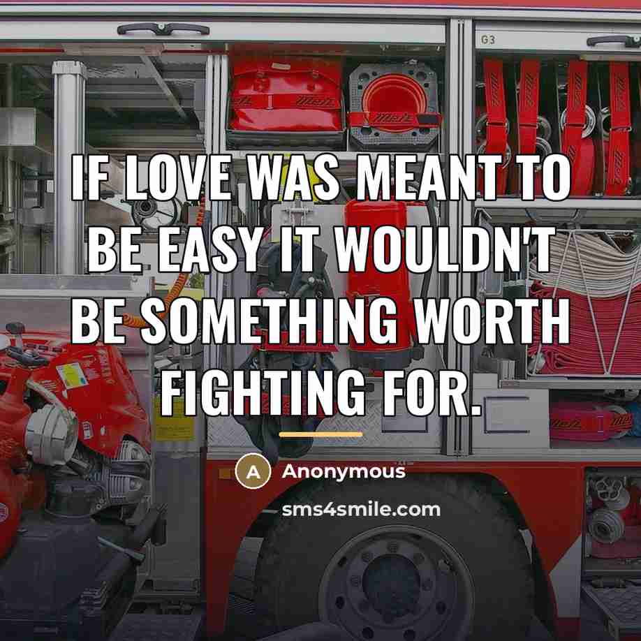 “If Love was meant to be easy it wouldn't be…” quote by Anonymous
