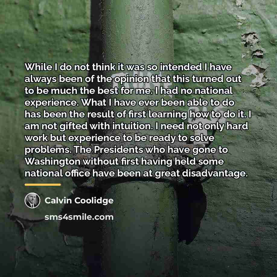 “While I do not think it was so intended I…” quote by Calvin Coolidge
