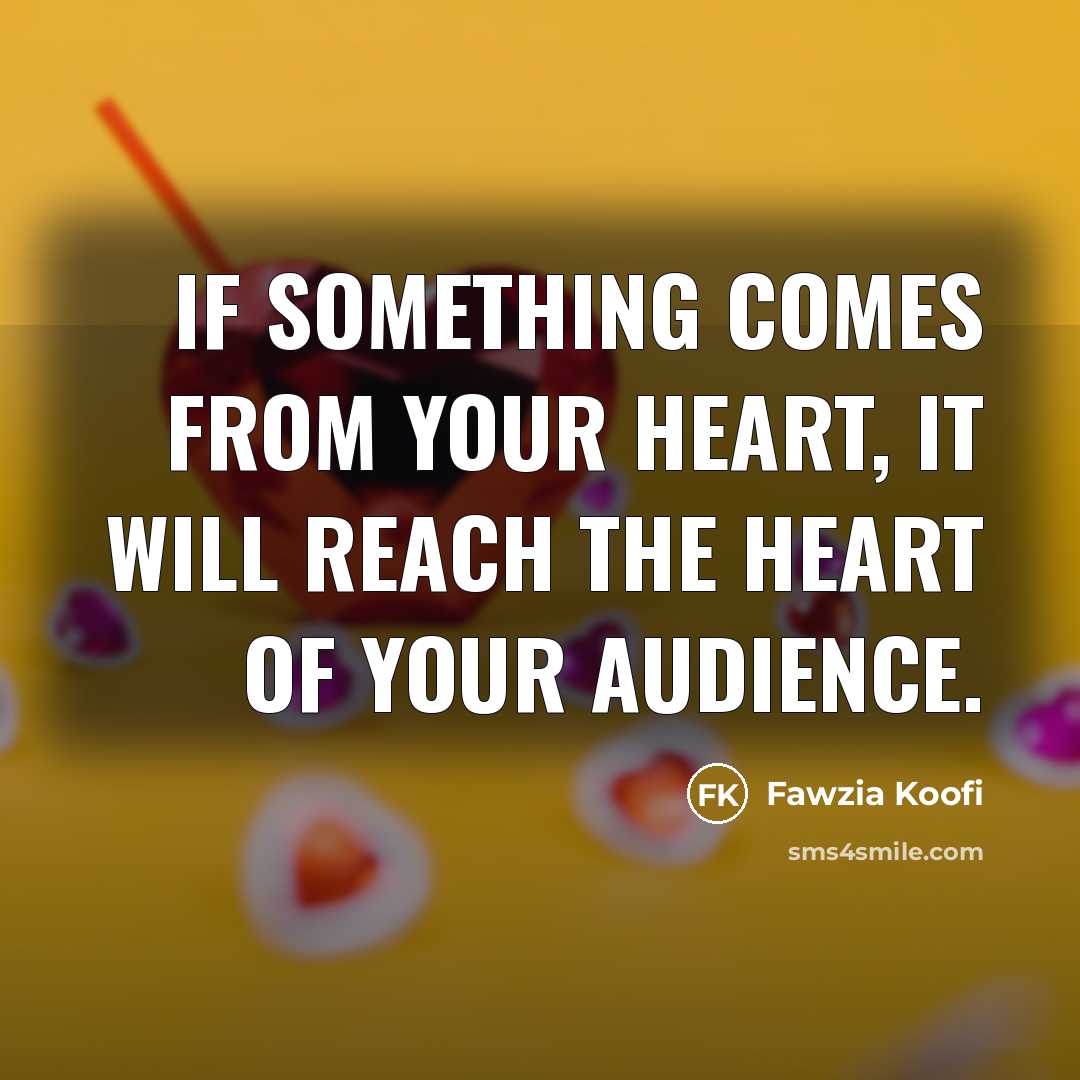 “If something comes from your heart, it will reach the…” quote by Fawzia Koofi