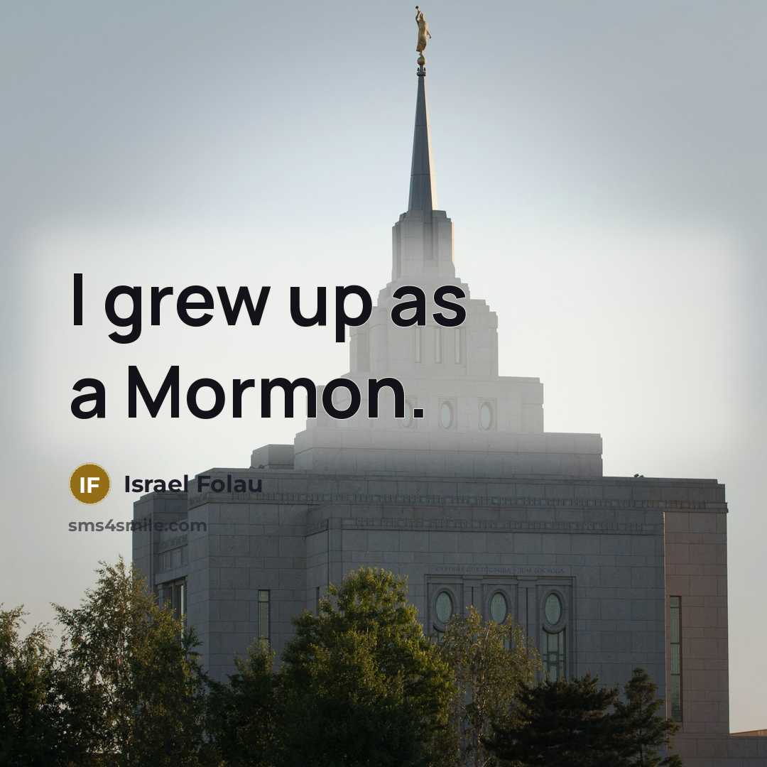 “I grew up as a Mormon.…” quote by Israel Folau