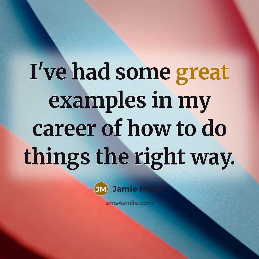 “I've had some great examples in my career of how…” quote by Jamie Moyer