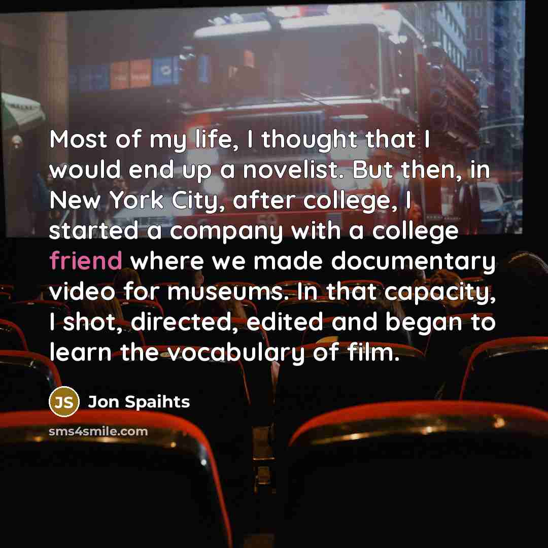 “Most of my life, I thought that I would end…” quote by Jon Spaihts