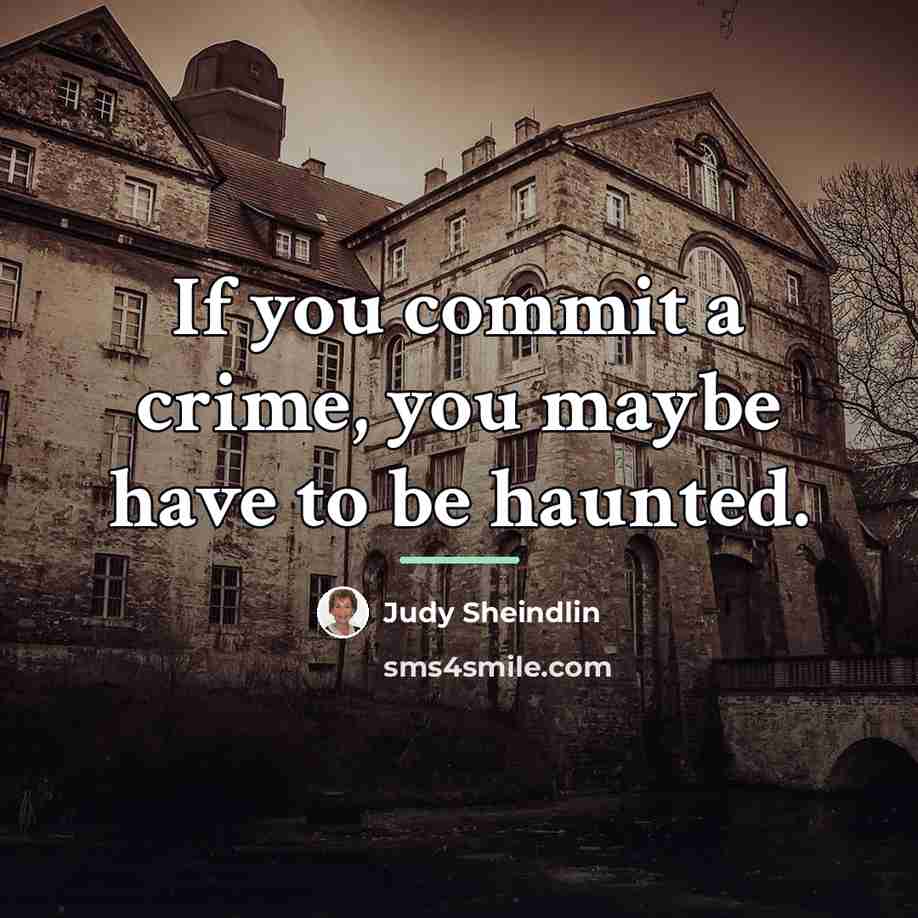 “If you commit a crime, you maybe have to be…” quote by Judy Sheindlin