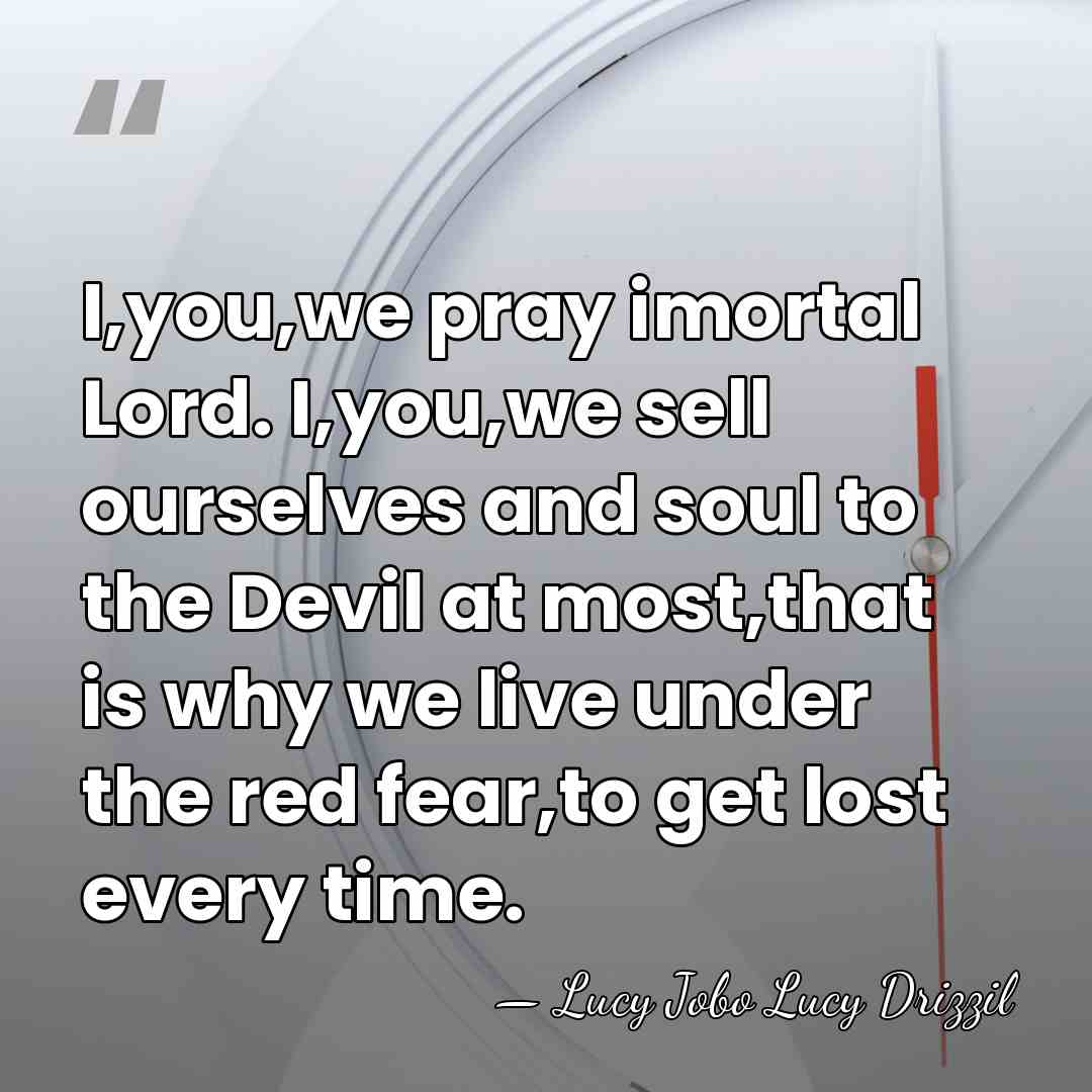 I,you,we pray imortal Lord. I,you,we sell ourselves and soul to the Devil&hellip; - Lucy Jobo Lucy Drizzil