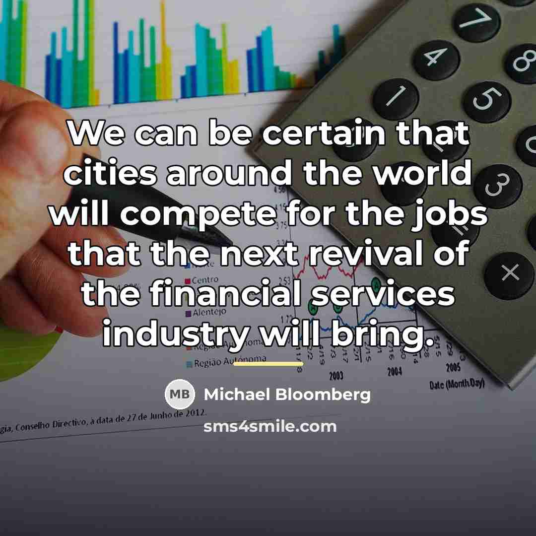 “We can be certain that cities around the world will…” quote by Michael Bloomberg